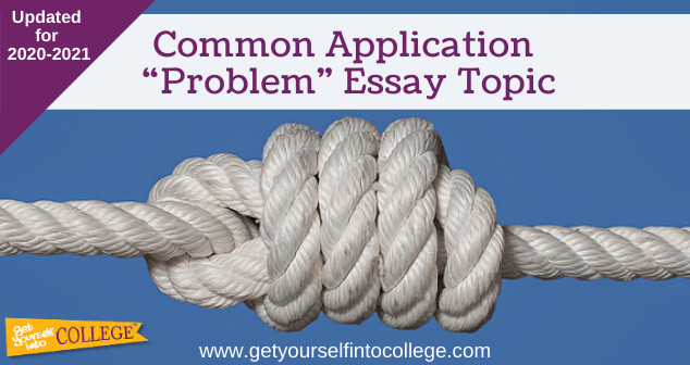 Common Application “Problem” Essay Topic