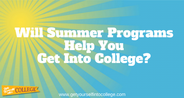 Will Summer Programs Help You Get Into College?